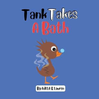 Tank Takes A Bath - Adela And Lauren - cover