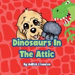 Dinosaurs In The Attic