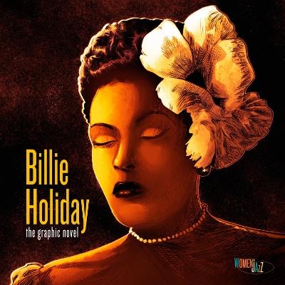 Billie Holiday: The Graphic Novel: Women in Jazz - Ebony Gilbert,David Calcano - cover