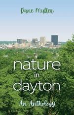 Nature in Dayton: An Anthology