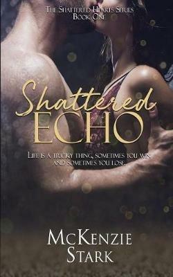 Shattered Echo - McKenzie Stark - cover