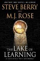 The Lake of Learning: A Cassiopeia Vitt Adventure - M J Rose,Steve Berry - cover