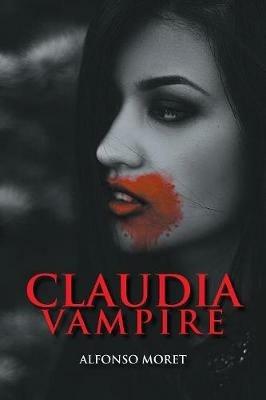 Claudia Vampire - Alfonso R Moret - cover