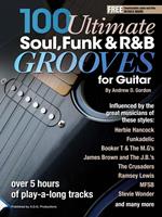 100 Ultimate Soul, Funk and R&B Grooves for Guitar