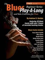 The Blues Play-A-Long and Solos Collection for Flute Beginner Series