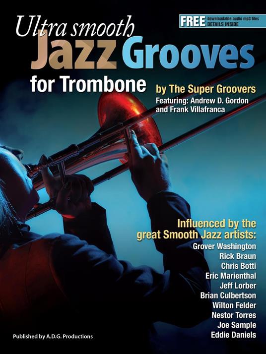 Ultra Smooth Jazz Grooves for Trombone - D. Gordon, Andrew - Ebook in  inglese - EPUB2 con DRMFREE | IBS