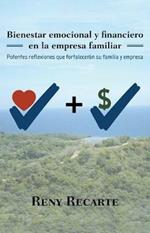 Bienestar emocional y financiero en la empresa familiar: Potentes reflexiones que fortaleceran su familia y empresa