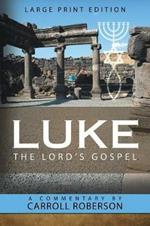 Luke the Lord's Gospel