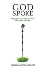 God Spoke: Bridging the Sacred-Secular Divide with Divine Discourse