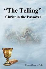 The Telling: Christ in the Passover