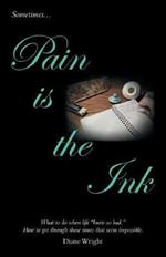 Pain Is the Ink