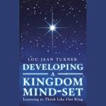 Developing a Kingdom Mind-Set