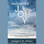 Becoming a Joy Fulfilled Christian in the Twenty-First Century and Beyond