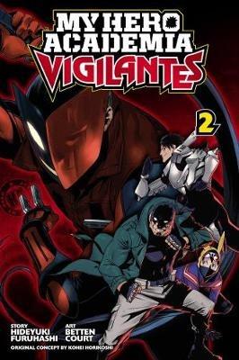 My Hero Academia: Vigilantes, Vol. 2 - Hideyuki Furuhashi - cover