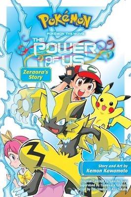 Pokemon the Movie: The Power of Us--Zeraora's Story - Kemon Kawamoto - cover