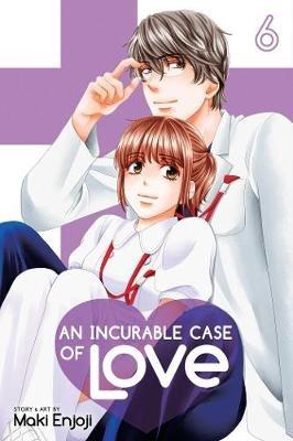 An Incurable Case of Love, Vol. 6 - Maki Enjoji - cover