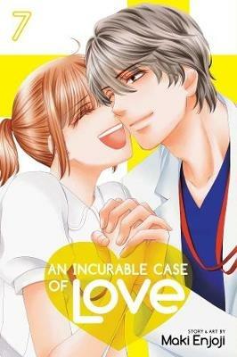 An Incurable Case of Love, Vol. 7 - Maki Enjoji - cover