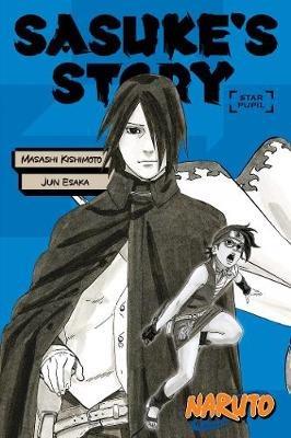 Naruto: Sasuke's Story--Star Pupil - Jun Esaka - cover