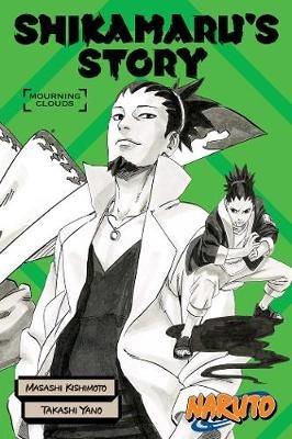 Naruto: Shikamaru's Story--Mourning Clouds - Takashi Yano - cover