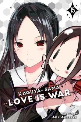 Kaguya-sama: Love Is War, Vol. 15 - Aka Akasaka - cover