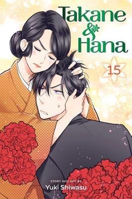 Takane & Hana, Vol. 15 - Yuki Shiwasu - cover