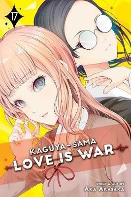 Kaguya-sama: Love Is War, Vol. 17 - Aka Akasaka - cover