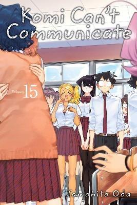 Komi Can't Communicate, Vol. 15 - Tomohito Oda - cover