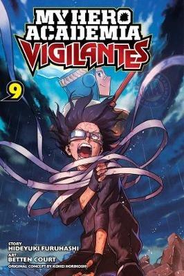 My Hero Academia: Vigilantes, Vol. 9 - Hideyuki Furuhashi - cover