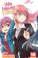 We Never Learn, Vol. 16