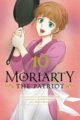 Moriarty the Patriot, Vol. 10 - Ryosuke Takeuchi - cover