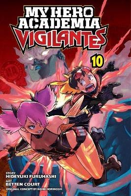 My Hero Academia: Vigilantes, Vol. 10 - Hideyuki Furuhashi - cover