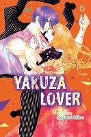 Yakuza Lover, Vol. 6 - Nozomi Mino - cover