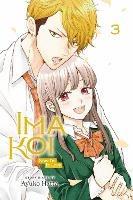 Ima Koi: Now I'm in Love, Vol. 3