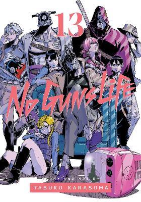 No Guns Life, Vol. 13 - Tasuku Karasuma - cover