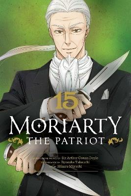 Moriarty the Patriot, Vol. 15 - Ryosuke Takeuchi - cover