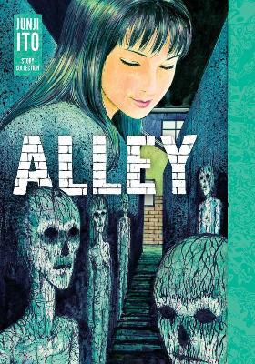 Alley: Junji Ito Story Collection - Junji Ito - cover