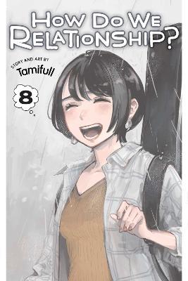 How Do We Relationship?, Vol. 8 - Tamifull - cover