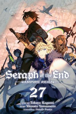 Seraph of the End, Vol. 27: Vampire Reign - Takaya Kagami - cover