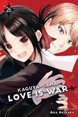 Kaguya-sama: Love Is War, Vol. 26 - Aka Akasaka - cover