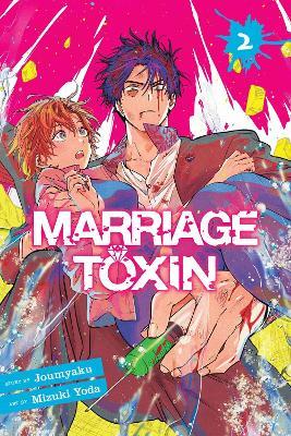Marriage Toxin, Vol. 2 - Joumyaku - cover