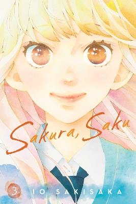 Sakura, Saku, Vol. 3 - Io Sakisaka - cover