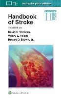 Handbook of Stroke - David O. Wiebers,Valery L. Feigin,Robert D. Brown - cover