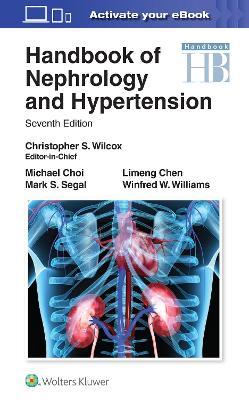 Handbook of Nephrology and Hypertension - Christopher S Wilcox,Michael Choi,Limeng Chen - cover