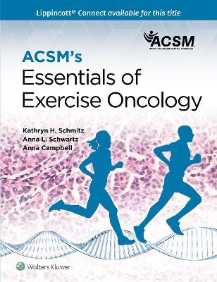 ACSM's Essentials of Exercise Oncology - American College of Sports Medicine (ACSM),Kathryn Schmitz,Anna L. Schwartz - cover