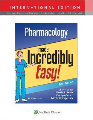 Pharmacology Made Incredibly Easy - Lippincott Williams & Wilkins - cover