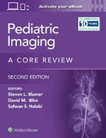 Pediatric Imaging: A Core Review: Print + eBook with Multimedia