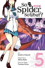 So I'm a Spider, So What?, Vol. 5 (manga)