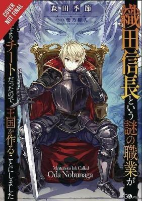 A Mysterious Job Called Oda Nobunaga, Vol. 1 - Kisetsu Morita - cover