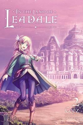 In the Land of Leadale, Vol. 2 (light novel) - Ceez - cover