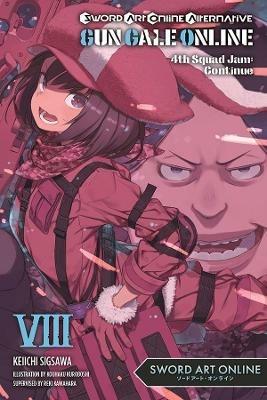 Sword Art Online Alternative Gun Gale Online, Vol. 8 (light novel) - Reki Kawahara,Keiichi Sigsawa - cover